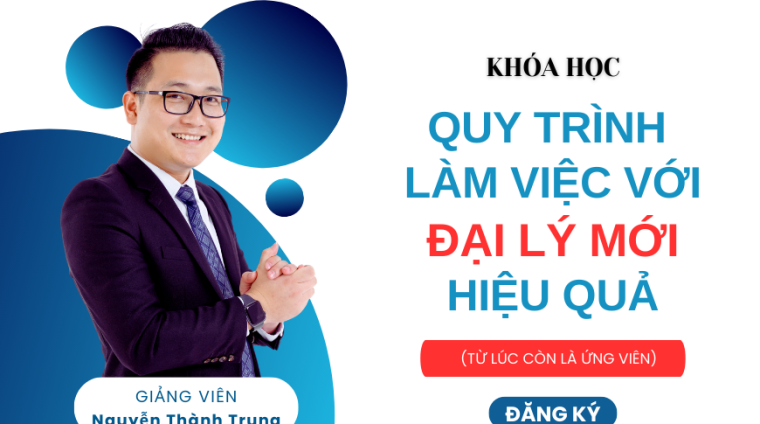 quy trinh lam viec voi dai ly moi hieu qua